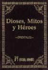 Papel Dioses Mitos Y Heroes (T) Orientales
