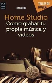 Papel Home Studio . Como Grabar Tu Propia Musica Y Videos