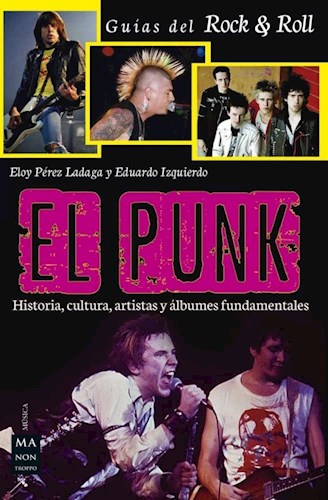 Papel Punk . Historia, Cultura , Artistas Y Albumes Fundamentales , El