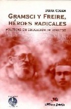 Papel Gramsci Y Freire. Héroes Radicales. Políticas En Educación De Adultos.