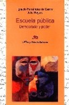 Papel Escuela Pública. Democracia Y Poder.