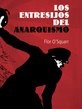 Papel Entresijos Del Anarquismo, Los