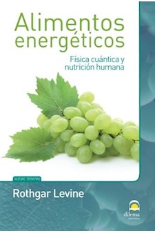 Papel Alimentos Energeticos . Fisica Cuantica Y Nutricion Humana