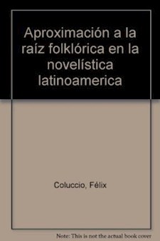 Papel Aproximacion A La Raiz Folklorica En La Novelistica Latinoameric.