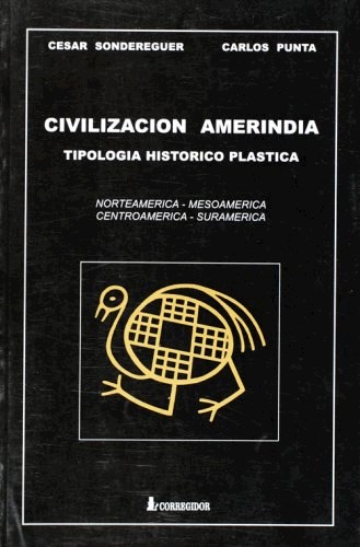 Papel Civilizacion Amerindia - Tipologia Historico Plast 1A.Ed