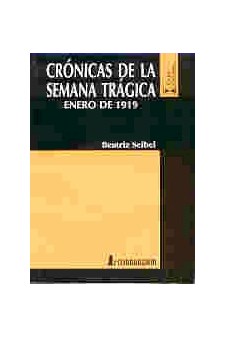 Papel Cronicas De La Semana Tragica. Enero De 1919 1A.