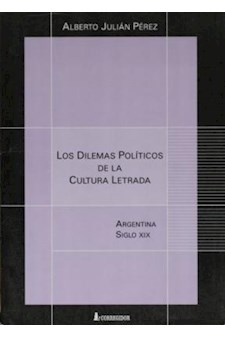 Papel Los Dilemas Politicos De La Argentina Letrada 1A.Ed