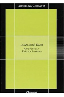 Papel Juan Jose Saer - Arte Poetica Y Practica Literaria 1Ra.