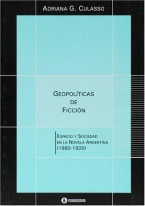 Papel Geopoliticas De Ficcion. Espacio Y Sociedad En La 1A. Ed
