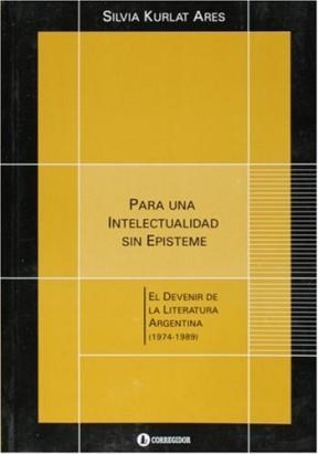 Papel Para Una Intelectualidad Sin Episteme - El Devenir 1A.Ed