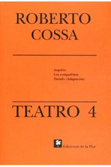Papel Teatro 4 (Angelito, Los Compadritos, Tartufo -Adaptación-)