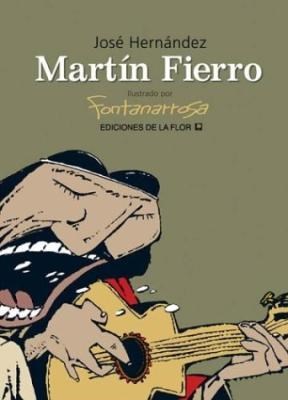 Papel Martín Fierro. Tapa Dura.  Ilustrado Por R. Fontanarrosa