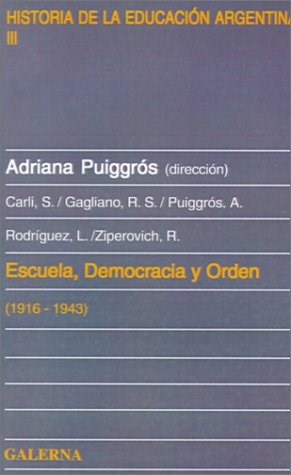 Papel Escuela Democracia Y Orden 1916-1943