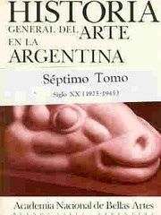 Papel Hist. Gral Del Arte En La Argentina Tomo 7