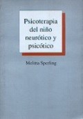 Papel Psicoterapia Del Niño Neurótico Y Psicótico