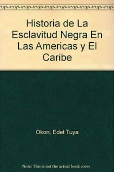 Papel Historia De La Esclavitud Negra En Las Americas Y El Caribe