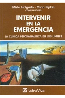Papel Intervenir En La Emergencia. La Clinica Psicoanalitica En Los Limites