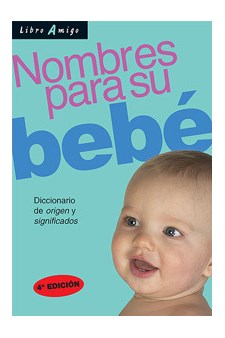 Papel Nombres Para Su Bebe. Diccionario De Origen Y Significados