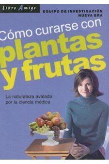 Papel Plantas Y Frutas Como Curarse Con . Libro Amigo