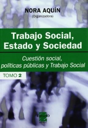 Papel Trabajo Social, Estado Y Sociedad (Tomo 2)