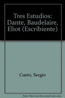 Papel Tres Estudios . Dante - Baudelaire - Eliot