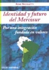 Papel Identidad Y Futuro Del Mercosur