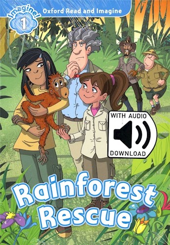 Papel Oxford Read And Imagine: Level 1. Rainforest Rescue Audio Pack