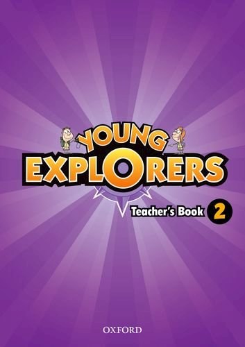 Papel Young Explorers: Level 2. Teacher'S Book