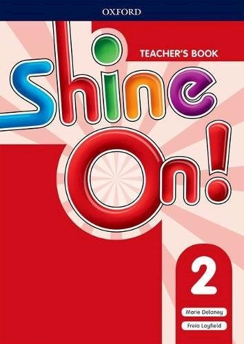 Papel Shine On!: Level 2. Teacher'S Book With Class Audio Cds