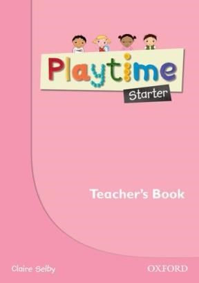 Papel Playtime: Starter. Teacher'S Book
