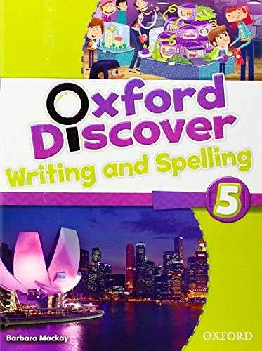 Papel Oxford Discover: 5. Writing And Spelling