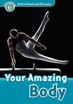 Papel Oxford Read And Discover: Level 6. Your Amazing Body