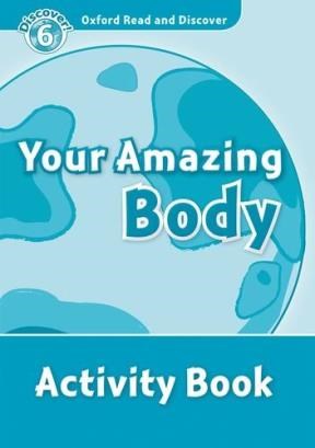 Papel Oxford Read And Discover: Level 6. Your Amazing Body Activity Book