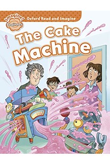 Papel Oxford Read And Imagine: Beginner:. The Cake Machine