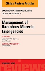 E-book Management Of Hazardous Material Emergencies, An Issue Of Emergency Medicine Clinics Of North America