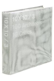 Papel 10 X 10 / 3. 100 Architects 10 Critics