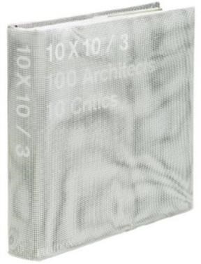 Papel 10 X 10 / 3. 100 Architects 10 Critics