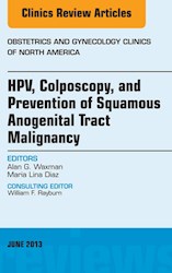 E-book Hpv, Colposcopy, And Prevention Of Squamous Anogenital Tract Malignancy, An Issue Of Obstetric And Gynecology Clinics