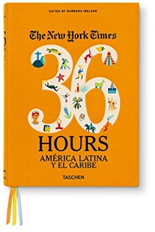 Papel Nyt. 36 Hours. América Latina Y El Caribe