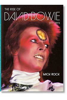 Papel Mick Rock. The Rise Of David Bowie. 19721973