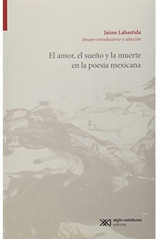 Papel El Amor, El Sueño Y La Muerte En La Poesía Mexicana