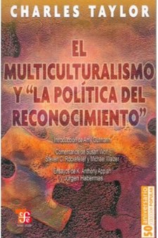 Papel El Multiculturalismo Y "La Política Del Reconocimiento"