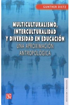 Papel Multiculturalismo, Interculturalidad Y Diversidad En Educación