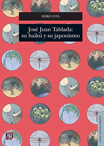 Papel José Juan Tablada: Su Haikú Y Su Japonismo