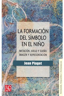 Papel La Formación Del Símbolo En El Niño. Imitación, Juego Y Sueño. Imagen Y Representación