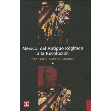 Papel México: Del Antiguo Régimen A La Revolución I