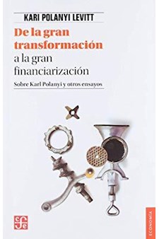 Papel De La Gran Transformación A La Gran Financiarizacíon