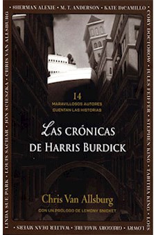 Papel Las Crónicas De Harris Burdick 14 Maravillosos Autores Cuentan Las Historias