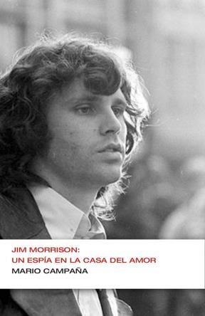 Papel Jim Morrison. Un Espía En La Casa Del Amor (Endebate)