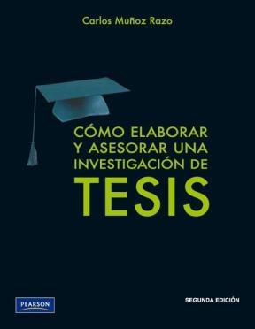 Papel Como Elaborar Y Asesorar Una Investigacion De Tesis 2/Ed.